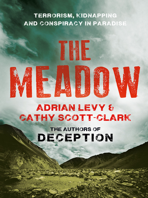 Title details for The Meadow by Adrian Levy - Available